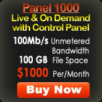 Live and on Demand Streaming with Control Panel - Panel 1000