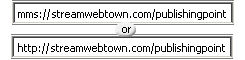 mms://streamwebtown.com/publishingpoint
